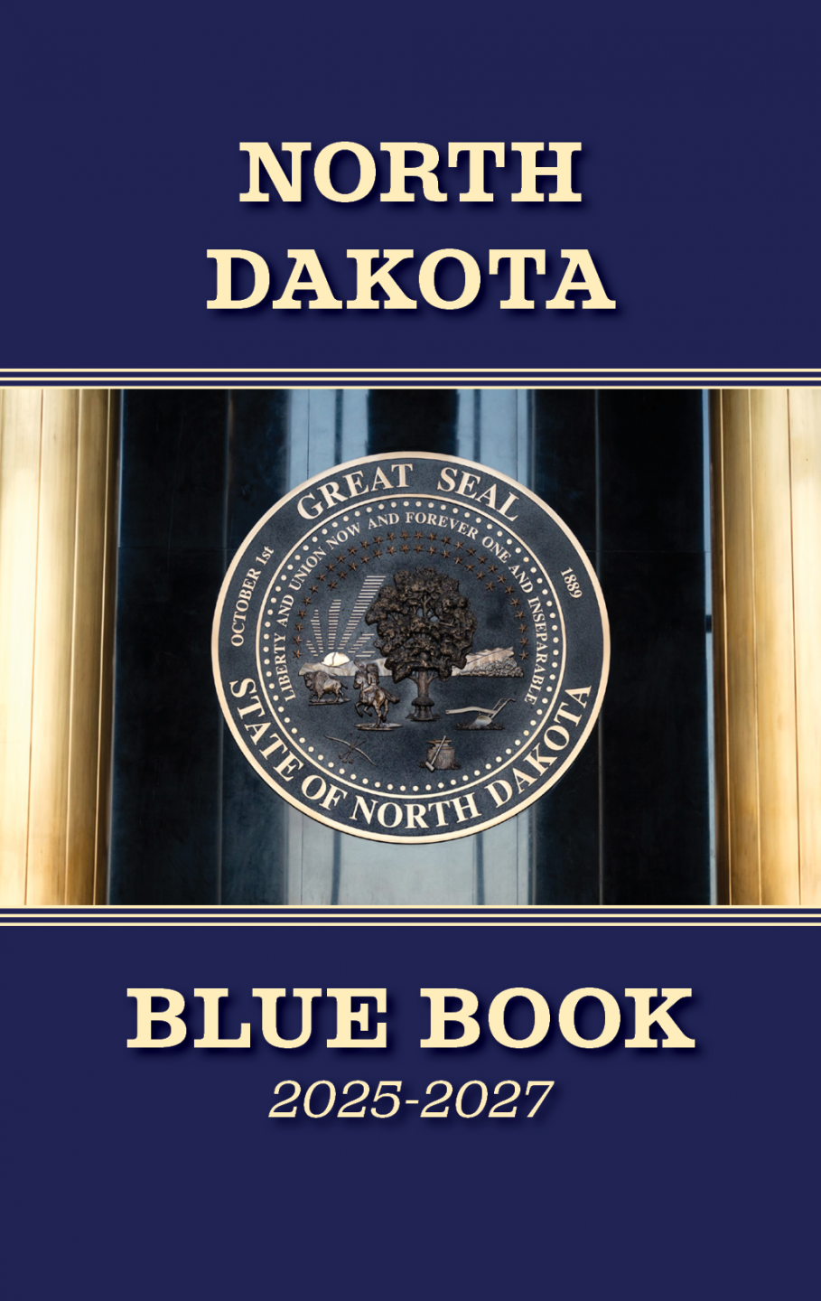 2025-2027 North Dakota Blue Book cover featuring a photo of the bronze North Dakota Great Seal that hangs in the State Capitol Memorial Hall.